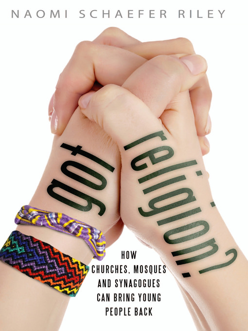 Title details for Got Religion? by Naomi Schaefer Riley - Available